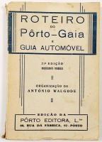 Lote 59 - ROTEIRO PORTO-GAIA 1945 - Roteiro do Porto-Gaia e Guia Automóvel, António Walgode, Porto, Ediçaõ da Porto Editora, L.da, 1945. Exemplar com pequenos sinais de uso