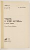 Lote 5 - 1ª EDIÇÃO: VIAGEM À UNIÃO SOVIÉTICA E OUTRAS PÁGINAS - Urbano Tavares Rodrigues, Lisboa, Seara Nova, 1973. Rara primeira edição, publicada em pleno Estado Novo. Capa de Acácio Santos. Encadernação editorial em brochura. Nota: assinatura de posse; - 2