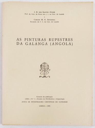 Lote 9 - AS PINTURAS RUPESTRES DA GALANGA (ANGOLA) - J. R. Santos Júnior; Carlos Ervedosa, Lisboa, Lisboa, Junta de Investigações Científicas do Ultramar, 1968. Ricamente documentado. Conserva o desenho desdobrável. Em brochura. Raro. Nota: marginais sina