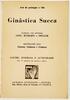 Lote 17 - GINÁSTICA SUECA PARA HOMENS, SENHORAS E CRIANÇAS. BASEADA E APERFEIÇOADA NOS SISTEMAS LING, KUMLIEN E MÚLLER - Porto, Livraria Civilização Editora, [s.d.]. Profusamente ilustrado. Obra muito curiosa. Edição em brochura. Bom exemplar, muito estim - 2