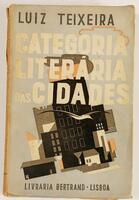 Lote 21 - 1ª EDIÇÃO AUTOGRAFADA: CATEGORIA LITERÁRIA DAS CIDADES - Luiz Teixeira, Lisboa, Livraria Bertrand, [1937]. 1ª e única edição. Exemplar extremamente valorizado com expressiva dedicatória autógrafa datada de 1937. Obra muito curiosa. Nota: residua