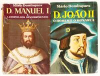 Lote 23 - D. JOÃO II, O HOMEM E O MONARCA; D. MANUEL I E A EPOPEIA DOS DESCOBRIMENTOS. EVOCAÇÃO HISTÓRICA. 2 OBRAS - Mário Domingues, Lisboa, Edições Romano Torres, 1960. 2 obras. Encadernações editoriais em brochura. Obras muito procuradas. Nota: desgast