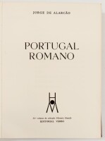 Lote 42 - PORTUGAL ROMANO - Jorge Alarcão, Lisboa, Editorial Verbo, 1973. Obra de referência maior, profusamente documentada e ilustrada. Encadernação editorial cartonada. Esgotada e procurada. Nota: lombada descolada; miolo em muito bom estado de conserv