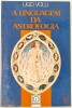 Lote 44 - MANUAL PRÁTICO DE ASTROLOGIA. ASTROS, SIGNOS E ZODÍACO; A LINGUAGEM DA ASTROLOGIA. 2 OBRAS - Joelle de Gravelaine, Lisboa, Edições 70; Colecção Esfinge, 1996; Ugo Volli, Lisboa, Editorial Presença, 1989. Encadernações editoriais em brochura. Con - 3