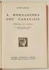 Lote 48 - JÚLIO DINIS: A MORGADINHA DOS CANAVIAIS. CRÓNICA DA ALDEIA; UMA FAMÍLIA INGLESA. CENAS DA VIDA DO PORTO; CARTAS E ESBOÇOS LITERÁRIOS; TEATRO INÉDITO (3 VOLS); POESIAS; SERÕES DA PROVÍNCIA (2 VOLS); OS FIDALGOS DA CASA MOURISCA. CRÓNICA DA ALDEIA - 3