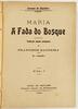 Lote 54 - MARIA. A FADA DO BOSQUE. 2 VOLS - Lorenzo de Gualtieri; traducção popular portugueza de Francisco Bandeira, Lisboa, Nunes de Carvalho, Grande Centro de Publicações, [s.d.]. 2 volumes, obra completa. Rara. Ilustrações em extra-texto. Encadernaçõe - 2