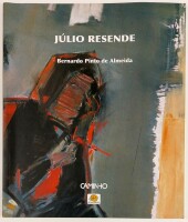 Lote 68 - JÚLIO RESENDE. O ESPAÇO FLUIDO - Bernardo Pinto de Almeida, Lisboa, Editorial Caminho; Caminhos da Arte Portuguesa no século XX, 2005. Profusamente ilustrado. Obra de referência, esgotada e muito procurada. Encadernação editorial em brochura. Bo