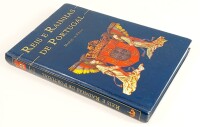 Lote 72 - REIS E RAINHAS DE PORTUGAL - Manuel de Sousa; prefácio de D. Duarte de Bragança, Mem Martins, Sporpress, 2000. Encadernação editorial cartonada. Profusamente ilustrado. Óptimo exemplar