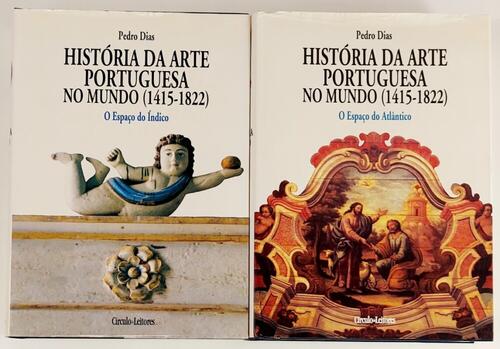 Lote 77 - HISTÓRIA DA ARTE PORTUGUESA NO MUNDO (1415-1822): O ESPAÇO DO ÍNDICO; O ESPAÇO DO ATLÂNTICO. 2 VOLS - Pedro Dias, Lisboa, Círculo de Leitores, 1998. 2 vols, obra completa. Referência maior no campo da História da Arte em Portugal. Obra ricamente