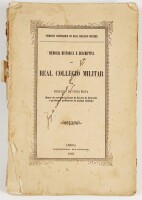 Lote 84 - MEMORIA HISTORICA E DESCRIPTIVA DO REAL COLLEGIO MILITAR - Fernando da Costa Maya, "Major de Cavallaria, lente da Escola do Exercito e professor provisorio do mesmo Collegio", Lisboa, Imprensa Nacional, 1903. Raríssimo. Conserva a extensa planta