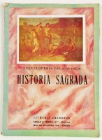 Lote 103 - ENCYCLOPEDIA PELA IMAGEM: HISTÓRIA SAGRADA - André Constantin; tradução de Joaquim Costa, Porto, Livraria Chardron, [s.d.]. Profusamente ilustrado. Publicação muito apreciada. Nota: usuais sinais de desgaste e pequenas faltas na lombada; residu