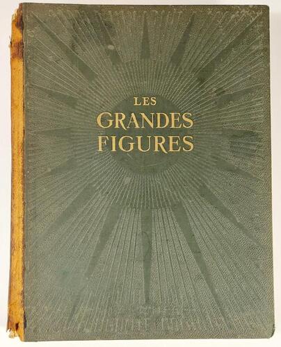 Lote 138 - LES GRANDES FIGURES. 672 FIGURES - sous la dir. de Sébastien Charléty; AAVV, Paris, Librairie Larousse, 1939. Obra extremamente informativa e ilustrada. Encadernação inteira em pele com títulos dourados nas pastas e lombada. Corte das folhas a 