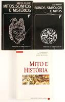 Lote 144 - MITOS, SONHOS E MISTÉRIOS; SIGNO, SÍMBOLOS E MITOS; MITO E HISTÓRIA. 3 OBRAS - Mircea Eliade, Lisboa, Edições 70, 1989; Luc Benoist, Lisboa, Edições 70, 1999; Coord. Jean Holm e John Bowker, Lisboa, Publicações Europa-América, 1997. 3 obras. Co