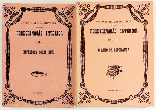 Lote 146 - PEREGRINAÇÃO INTERIOR, OU QUADROS DA VIDA QUOTIDIANA NUMA SOCIEDADE EM VIAS DE DESENVOLVIMENTO. I. REFLEXÕES SOBRE DEUS; II. O ANJO DA ESPERANÇA. 2 VOLS - António Alçada Baptista, Lisboa, Moraes Editores; Edições Uranus, 1971; 1982. 2 vols, obr