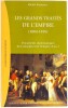 Lote 148 - LES GRANDS TRAITÉS DU CONSULAT (1799-1804); LES GRANDS TRAITÉS DE L'EMPIRE (1804-1810). DOCUMENTS DIPLOMATIQUES DU CONSULAT ET DE L'EMPIRE. 2 TOMOS - Michel Kerautret, Paris, La Bibliothèque Napoléon; Nouveau Monde Éditions/Fondation Napoleón, - 3