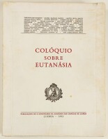 Lote 14 - COLÓQUIO SOBRE EUTANÁSIA - AAVV (João Lobo Antunes; Walter Osswald; Barahona Fernandes; Antunes Varela; Gentil Martins; Vítor Feytor Pinto; Carrington da Costa et alia), Lisboa, Academia das Ciências de Lisboa, 1993. Reunião das comunicações apr