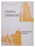 Lote 81 - ETNOGRAFIA TRANSMONTANA II. O COMUNITARISMO DE BARROSO, LIVRO - Por António Lourenço Fontes, Montalegre, Edição do Autor, 1977. Dim: 20,5x15 cm