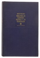 Lote 108 - PRINCIPIOS DE ECONOMÍA POLÍTICA Y DE TRIBUTACIÓN, LIVRO - David Ricardo, Madrid, Aguilar Ediciones, 1955. Encadernação editorial. Dim: 22x15 cm. Nota: assinatura de posse.