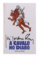 Lote 49 - "A CAVALO NO DIABO", LIVRO - Por José Cardoso Pires, livro de capa dura, edição Círculo Leitores. Nota: com sinais de armazenamento