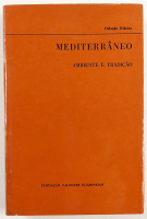 Lote 64 - MEDITERRÂNEO. AMBIENTE E TRADIÇÃO - Orlando Ribeiro, Lisboa, Fundação Calouste Gulbenkian, 1968. 1ª edição. Referência maior no campo da Geografia em Portugal. Rico aparato fotográfico em extra-texto. Encadernação editorial cartonada, conservand