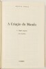 Lote 16 - 1ª EDIÇÃO CONJUNTA: A CRIAÇÃO DO MUNDO - Miguel Torga; com prefácio do próprio autor, Coimbra,Gráfica de Coimbra, 1991. Encadernação editorial cartonada. Óptimo exemplar. Miolo limpo. Edição muito apreciada e procurada. Nota: marginalíssimos pic - 2