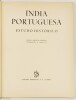 Lote 19 - ÍNDIA PORTUGUESA. ESTUDO HISTÓRICO - texto e direcção artística de Frederic P. Marjay, Lisboa, Livraria Bertrand, 1959. Magnífico aparato fotográfico. Obra de pendor apologético de alcance internacional. Encadernação editorial cartonada, conserv - 2