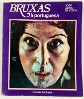 Lote 39 - BRUXAS À PORTUGUESA - João Alves da Costa; fotos de José Antunes, Lisboa, Livraria Bertrand, 1980. Capa de José Cândido. Encadernação editorial em brochura. Obra já clássica de crítica de costumes portugueses, "define-se como o mais original pro