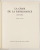 Lote 79 - LA CRISE DE LA RENAISSANCE, 1500-1600 - André Chastel, Genève, Éditions d'Art Albert Skira, 1968. Profusamente ilustrado. Estampas em extra-texto. De destacar a qualidade do papel empregue. Encadernação editorial cartonada, de grande formato, co - 2