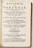 Lote 83 - HISTÓRIA DE PORTUGAL COMPOSTA EM INGLEZ POR HUMA SOCIEDADE DE LITTERATOS, TRASLADADA EM VULGAR COM AS ADDIÇÕES DA VERSÃO FRANCEZA E NOTAS DO TRADUCTOR PORTUGUEZ. 2 TOMOS - António de Moraes Silva, "e agora novamente emmendada, e accrescentada co - 3