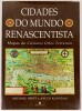 Lote 84 - CIDADES DO MUNDO RENASCENTISTA. MAPAS DO CIVITATES ORBIS TERRARUM - Michael Swift; Angus Konstam, Lisboa, Bertrand Editora, 2008. Monumental edição. Magnífico aparato gráfico-artístico. De destacar a qualidade da impressão. Robusta encadernação 