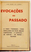 Lote 90 - EVOCAÇÕES DO PASSADO. FADO, TOURADAS, TIPOS POPULARES DAS RUAS, BAILES CAMPESTRES, O CARNAVAL, AS HORTAS, AS FEIRAS, TEATROS - José Pedro do Carmo; prefácio de Nogueira de Brito, Lisboa, Edição da Empresa Nacional de Publicidade, 1943. Clichés f