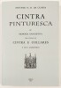 Lote 99 - CINTRA PINTURESCA OU MEMORIA DESCRIPTIVA DAS VILLAS DE CINTRA E COLLARES E SEUS ARREDORES - António A. R. da Cunha, Lisboa, Arquimedes Livros, edição em fac-simile da "nova edição profusamente illustrada e desenvolvida com muitas annotações", pu