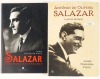 Lote 110 - ANTÓNIO DE OLIVEIRA SALAZAR, O OUTRO RETRATO; SALAZAR VISTO PELOS SEUS PRÓXIMOS (1946-1968); SALAZAR E OS MILIONÁRIOS; ESPIONAGEM; A IMPREVIDÊNCIA ESTRATÉGIA DE SALAZAR, TIMOR (1941), ANGOLA (1961). 4 OBRAS - Jaime Nogueira Pinto, Lisboa, A Esf - 2