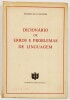 Lote 112 - AUTOGRAFADO: GLOSSÁRIO CRÍTICO DE DIFICULDADES DO IDIOMA PORTUGUÊS; DICIONÁRIO DE ERROS E PROBLEMAS DE LINGUAGEM. 2 OBRAS - Vasco Botelho do Amaral, Porto, Livraria Simões Lopes, 1947. Invulgar. Exemplar extremamente valorizado com expressiva e - 3