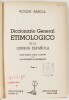 Lote 116 - DICCIONARIO GENERAL ETIMOLOGICO DE LA LENGUA ESPAÑOLA. 5 TOMOS - Roque Garcia; edición arreglada, corregida y aumentada por Don Eduardo de Echegaray, Florida; Buenos Aires, Ediciones Anaconda, 1945. Conjunto valioso. Raro. Robustas encadernaçõe - 2