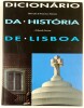 Lote 131 - DICIONÁRIO DA HISTÓRIA DE LISBOA - dir. de Francisco Santana; Eduardo Sucena, Lisboa, Gráfica Europam, 1994. Obra de grande fôlego, 992 pp. Robusta encadernação editorial cartonada, conservando a respectiva sobrecapa de protecção. Miolo limpo. - 2