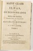 Lote 141 - SAINT CLAIR DAS ILHAS, OU DESTERRADOS NA ILHA DA BARRA - "traduzida do Francez de Madama de Montolieu por A. V. de C. e Sousa, Lisboa, Typographia Rollandiana, 1827. 2 tomos. Raríssimos. Encadernações inteiras em pele com ferros a ouro e título - 2