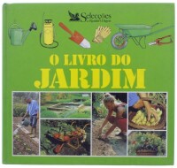 Lote 38 - "O LIVRO DO JARDIM", LIVRO - por Jorge Feio, Fernanda leitão e Carlos Pina, de 1996, edição Selecção do Reader´s Digest, capa dura, ilustrado. Nota: com sinais de uso e armazenamento