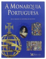 Lote 72 - "A MONARQUIA PORTUGUESA, REIS E RAINHAS NA HISTÓRIA DE UM POVO", LIVRO - por Maria Antónia Vasconcelos, de 1999, edição Selecções Reader`s Digest, capa dura, ilustrado. Nota: com sinais de uso e armazenamento