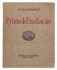 Lote 84 - "RYTMO DE EXALTAÇÃO", LIVRO - por João de Barros, de 1922, edição Livrarias Aillaud e Bertrand, capa brochura, com folhas por abrir Nota: com sinais de uso e armazenamento