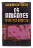 Lote 108 - "OS AMANTES E OUTROS CONTOS", LIVRO - por David Mourão-Ferreira, de 1968, edição Livraria Bertrand, capa brochura. Nota: com sinais de uso e armazenamento