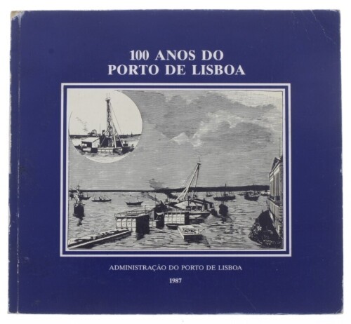 Lote 112 - "100 ANOS DO PORTO DE LISBOA", LIVRO - por António José Castanheira Maia Nabais e Paulo Oliveira Ramos, de 1987, edição da Administração do Porto de LIsboa, capa brochura com dedicatória. Nota: com sinais de uso e armazenamento