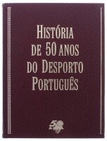 Lote 114 - "HISTÓRIA DE 50 ANOS DO DESPORTO PORTUGUÊS", LIVRO - por Luís de Albuquerque, edição A Bola, de capa dura com cercadura a dourado, ilustrado Nota: com sinais de uso e armazenamento