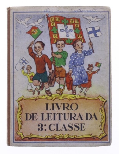 Lote 118 - "LIVRO DE LEITURA DA 3ª CLASSE", LIVRO - por Minitério da Educação Naciomal, de 1958, edição Sociedade Editorial e Livreira, Lda, capa dura, ilustrado. Nota: com sinais de uso e armazenamento