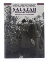 Lote 128 - "SALAZAR E O SALAZARISMO", LIVRO - por vários autores, de 1989, edição Publicações Dom Quixote, capa dura, ilustrado. Nota: com sinais de uso e armazenamento