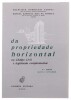 Lote 165 - CONJUNTO DE LIVROS - Conjunto de 3 livros com os títulos "À descoberta dos seguros - conheça os seus direitos e opções" da Proteste, "Guia do Condónimo - Regras e conselhos para bem viver em condomínio" da Proteste e "Da propiedade horizntal ao - 2