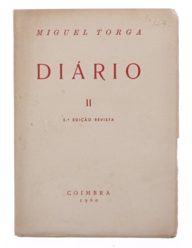 Lote 193 - "DIÁRIO II", LIVRO - por Miguel Torga, de 1960, edição Coimbra, 3ª edição revista, capa brochura, com páginas por abrir. Nota: com sinais de uso e armazenamento