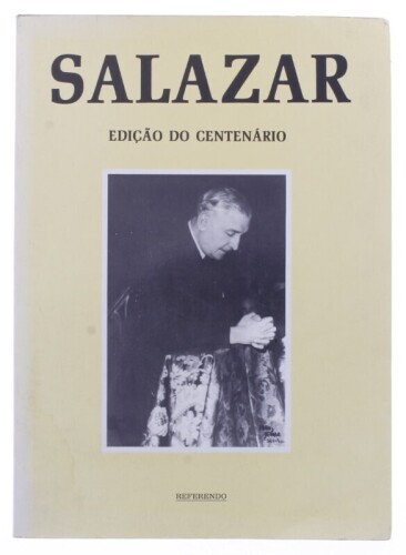 Lote 194 - "SALAZAR, EDIÇÃO DO CENTENÁRIO", LIVRO - por Manuel Maria Múrias, de 1989, edição Referendo, capa brochura, ilustrado. Nota: com sinais de armazenamento