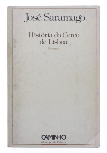 Lote 202 - "HISTÓRiA DO CERCO DE LISBOA.", LIVRO - por José Saramago, de 1989, edição Caminho, capa brochura. Nota: com sinais de uso e armazenamento