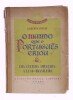 Lote 227 - MUNDO QUE O PORTUGUÊS CRIOU & A CULTURA AMEAÇADA: A LUSO-BRASILEIRA. ASPECTOS DAS RELAÇÕES SOCIAIS E DA CULTURA DO BRASIL COM PORTUGAL E AS COLÓNIAS PORTUGUESAS - Gilberto Freyre; prefácio de António Sérgio, Lisboa, Livros do Brasil, [1940]. 1ª